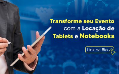 Transforme seu Evento com a Locação de Tablets e Notebooks