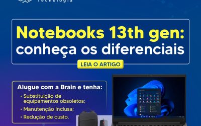 Notebook 13th gen: conheça os diferenciais