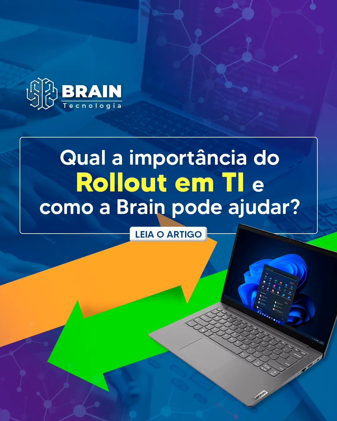 Imagem destaque para Qual a importância do Rollout em TI e como a Brain pode ajudar?