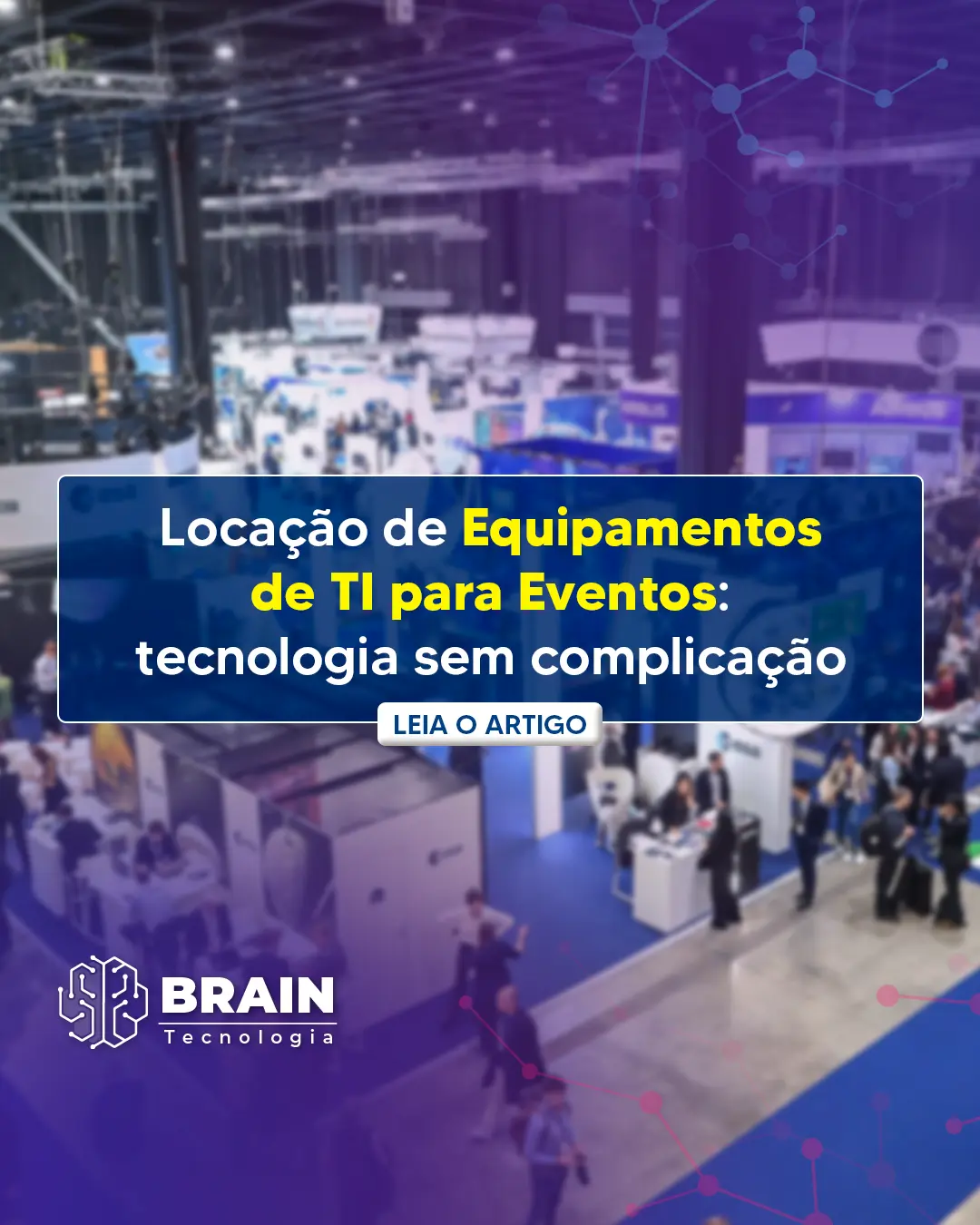 Imagem destaque para Locação de equipamentos de TI para eventos: tecnologia sem complicação